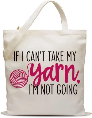 Cool Canvas Tote Bags Gift for Women Mom Grandma Crocheters, Cotton Grocery Tote Bag Organizer for Crochet Lover on Christmas Thanksgiving Mother's Day,If I Can't Take My Yarn I'm Not Going-36
