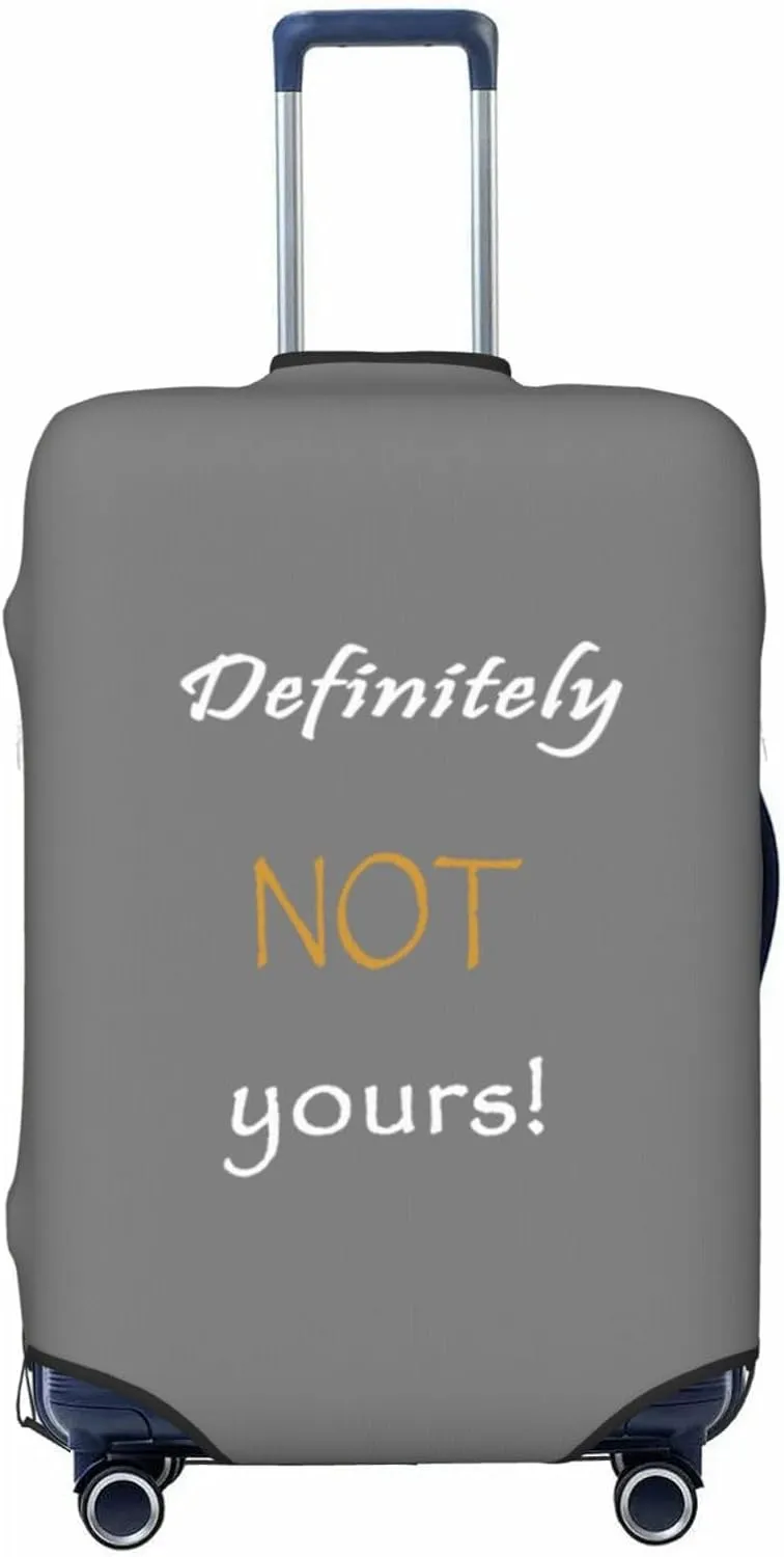 Definitely Not Yours Travel Luggage Cover Fits 18-32 Inch Luggage, Elastic Suitcase Cover Protector with Concealed Zipper for Wheeled Suitcase Tsa Approved