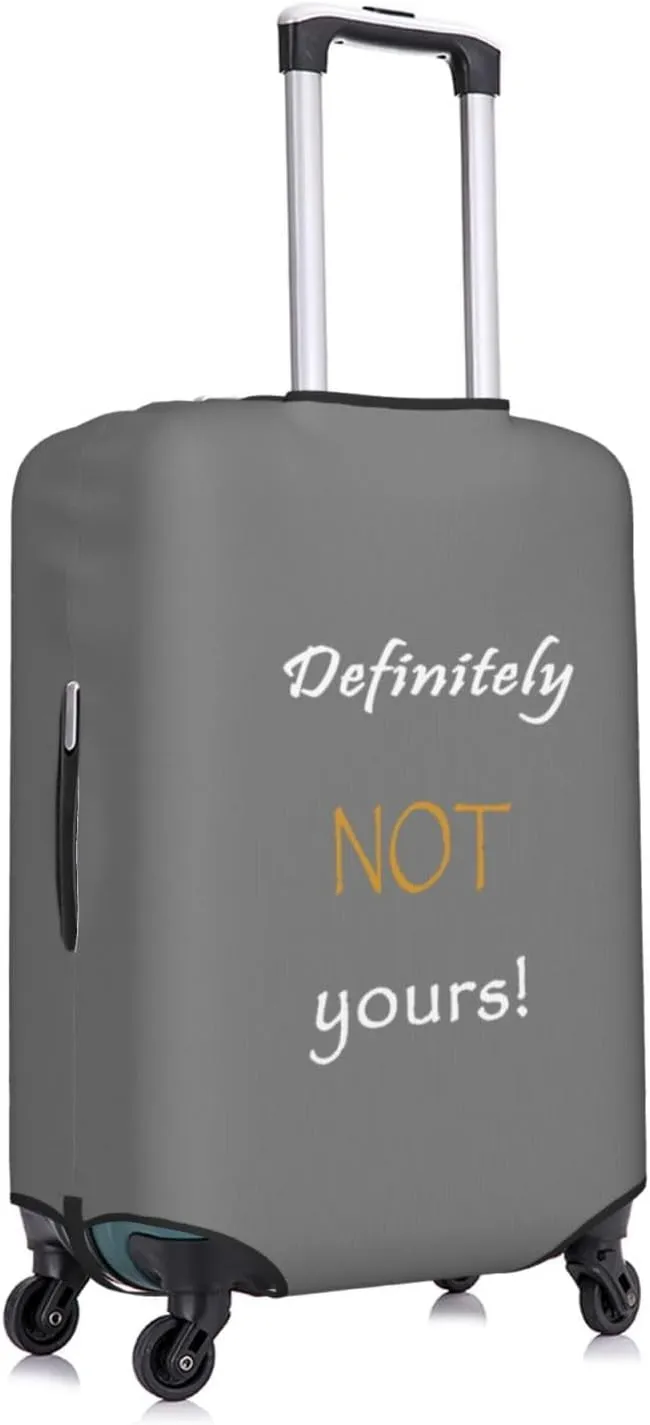 Definitely Not Yours Travel Luggage Cover Fits 18-32 Inch Luggage, Elastic Suitcase Cover Protector with Concealed Zipper for Wheeled Suitcase Tsa Approved