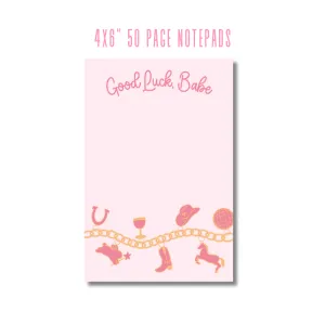 Good Luck Babe Notepad | 4x6" 50 sheets 