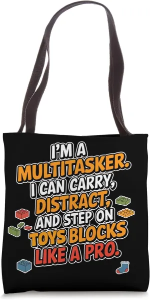 I’m a multitasker. I can carry, distract, Fathers day Tote Bag